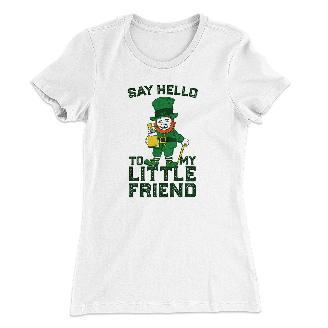 Say Hello To My Little Friend Women's T-Shirt