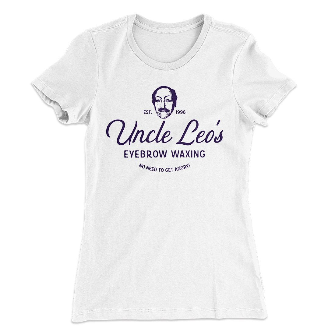 Uncle Leo's Eyebrow Waxing Women's T-Shirt