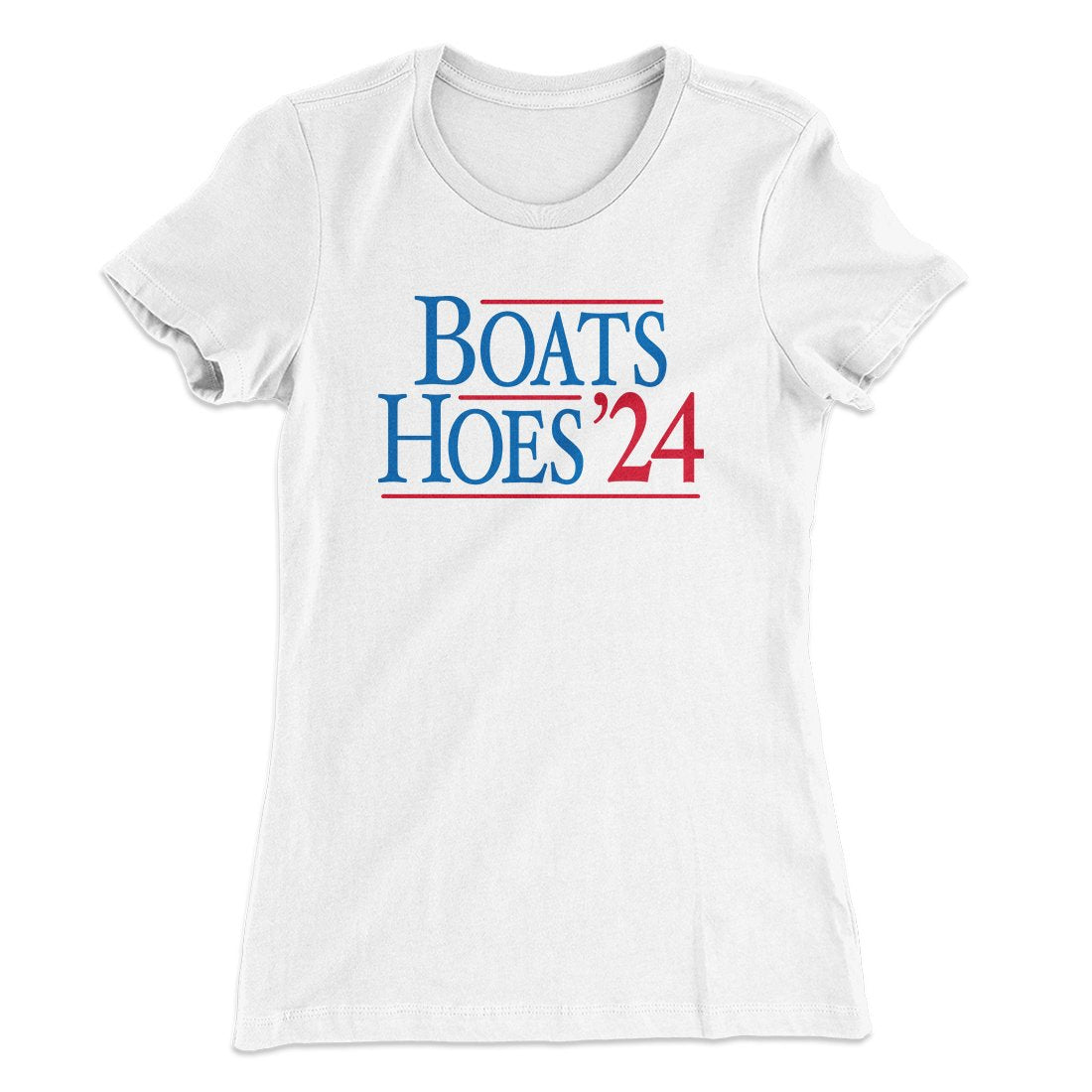 Boats and Hoes 2024 Women's T-Shirt