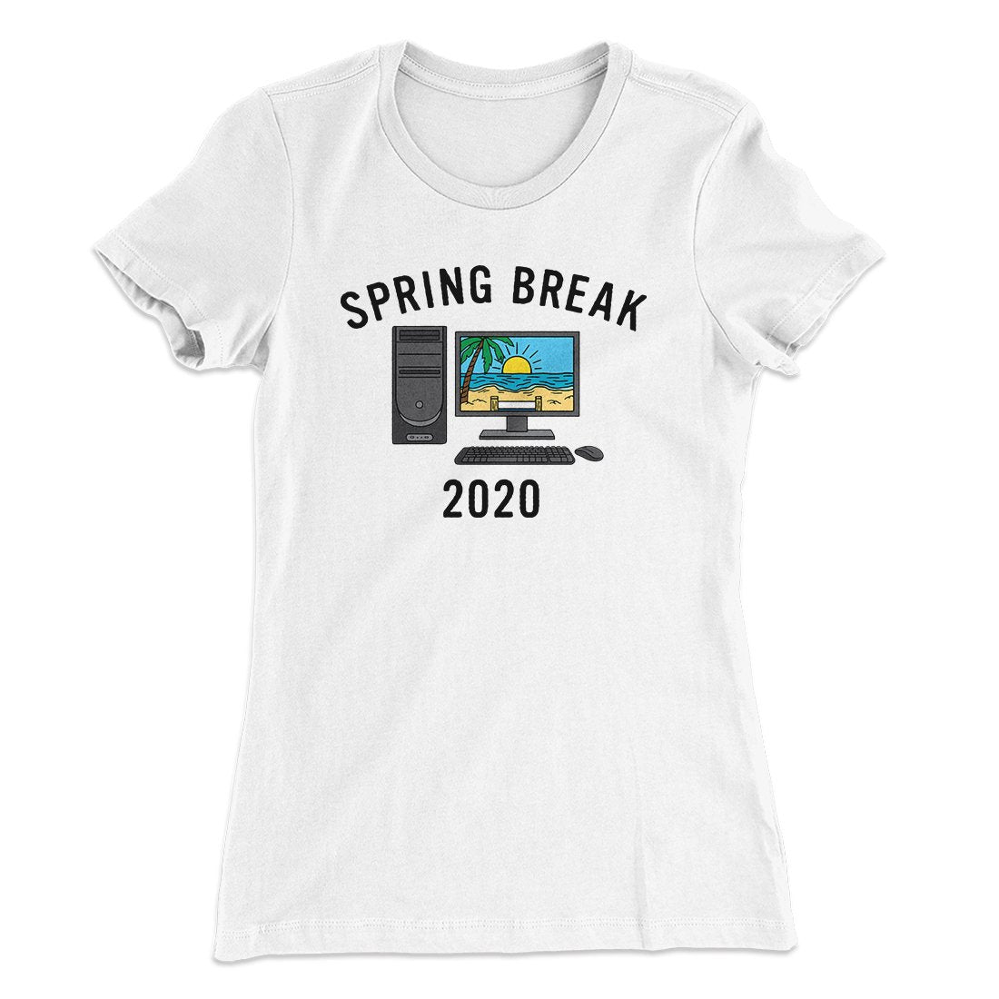 Spring Break 2020 Women's T-Shirt