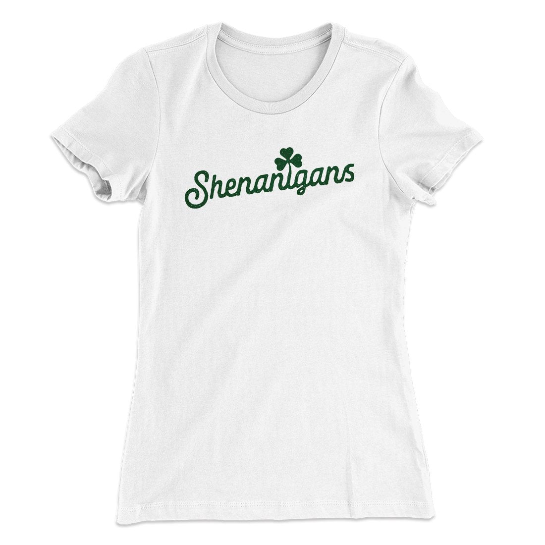 Shenanigans Women's T-Shirt