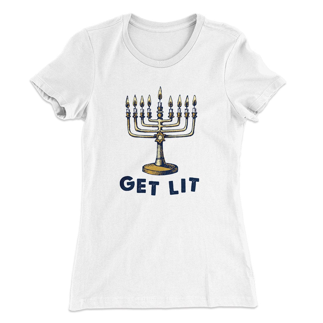 Get Lit for Hanukka Women's T-Shirt