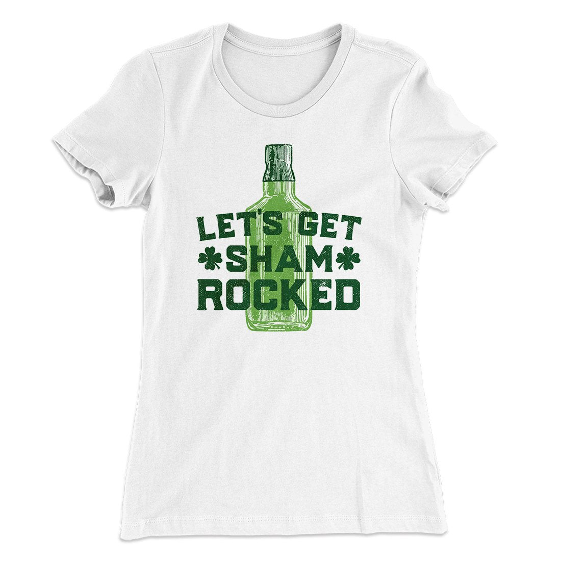 Let's Get Shamrocked Women's T-Shirt