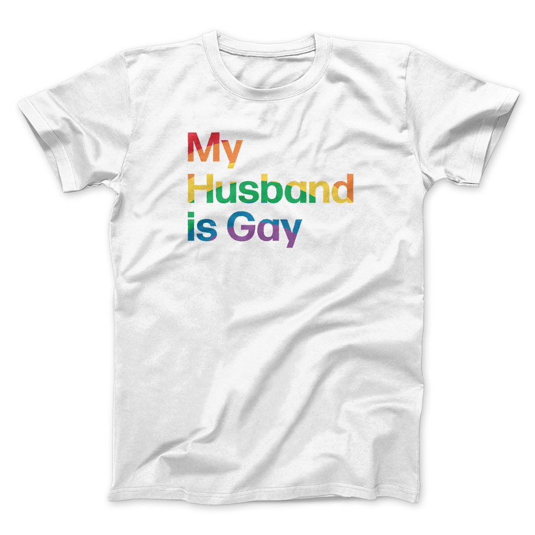 My Husband Is Gay Men/Unisex T-Shirt