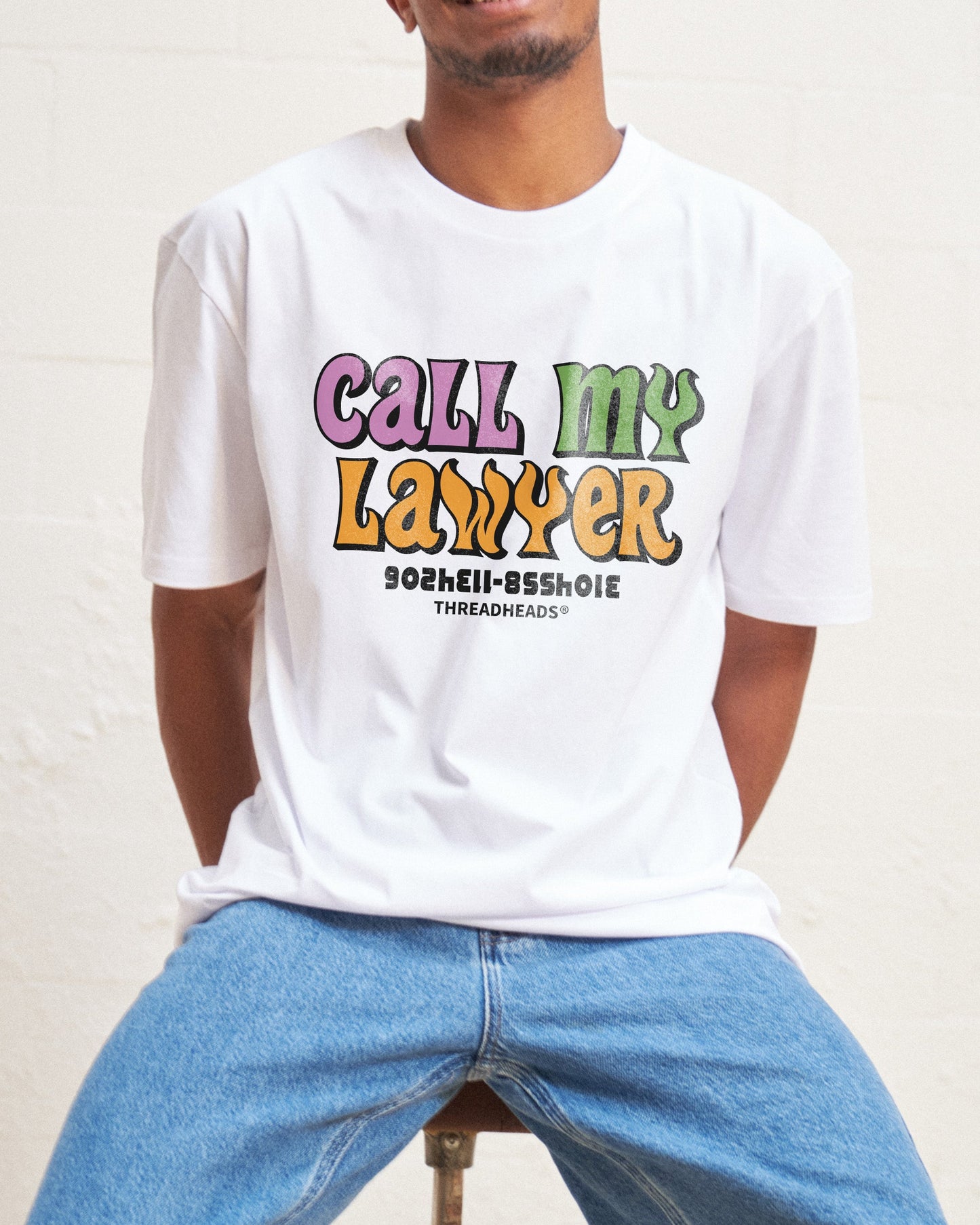 Call My Lawyer T-Shirt