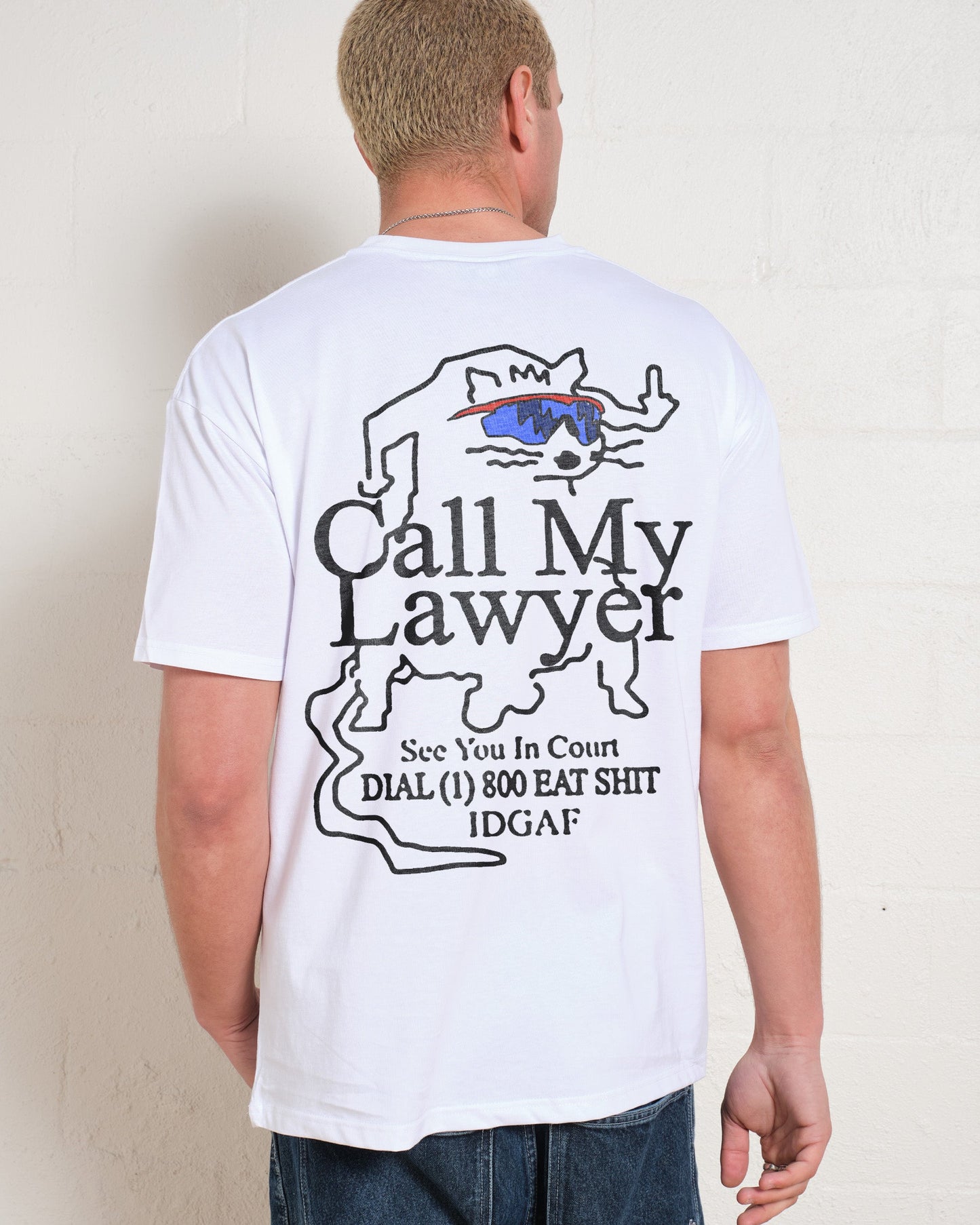 Call My Lawyer T-Shirt Style001