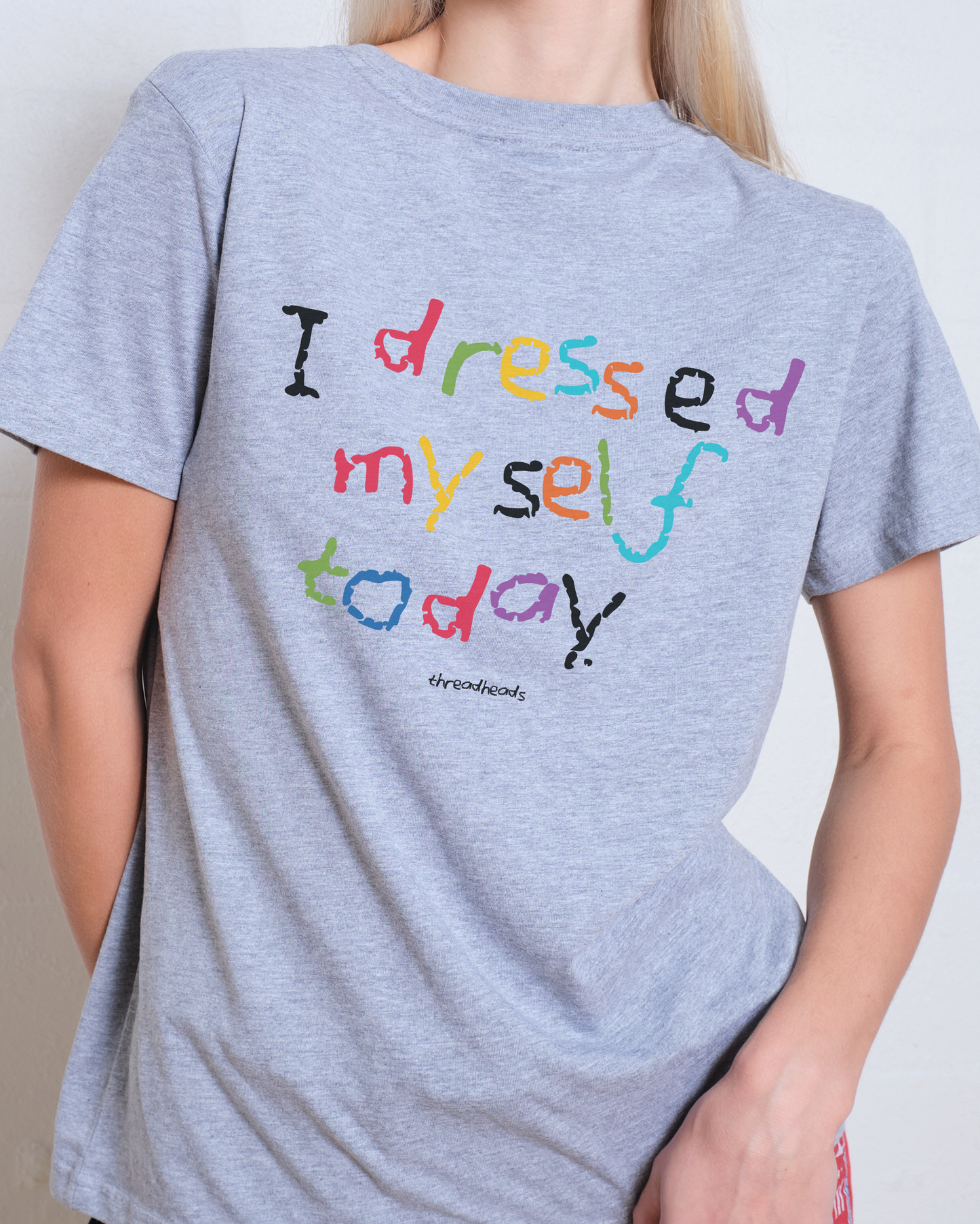 I Dressed Myself Today Women's Tee