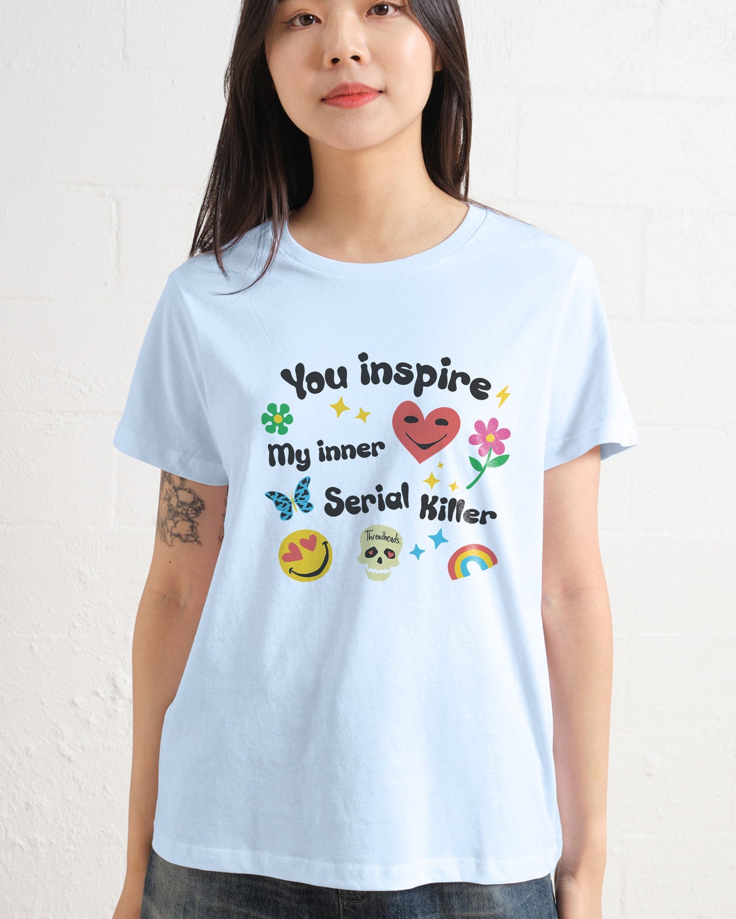 You Inspire My Inner Serial Killer Women's Tee