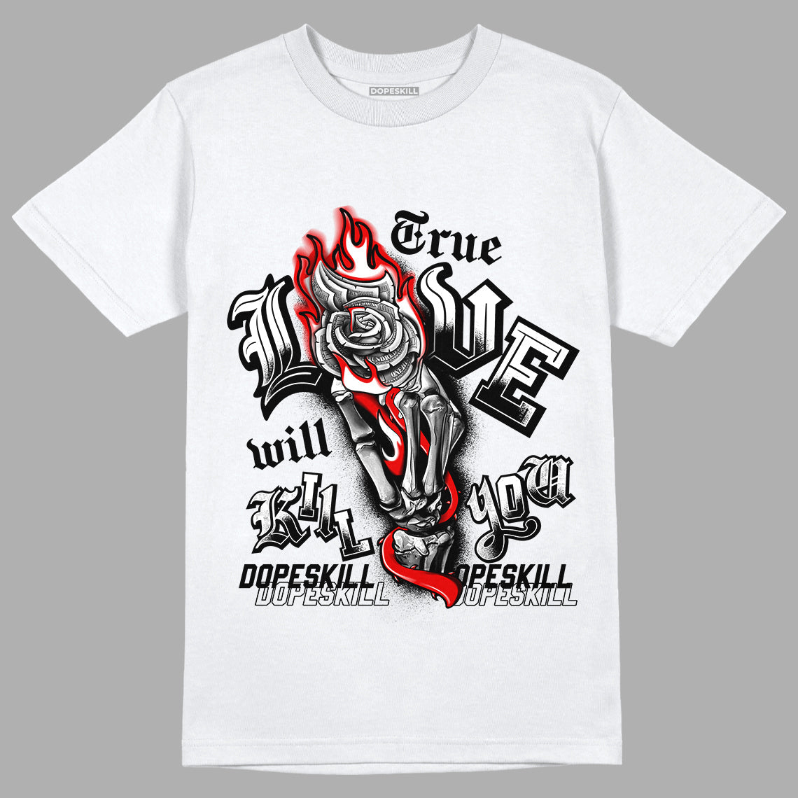 Dunk Low Panda White Black DopeSkill T-Shirt True Love Will Kill You Graphic