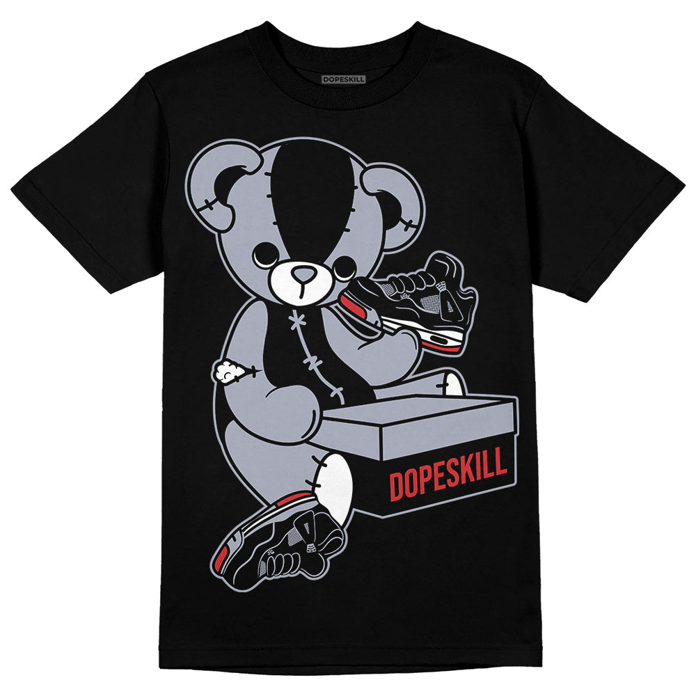 Bred Reimagined 4s DopeSkill T-Shirt Sneakerhead BEAR Graphic