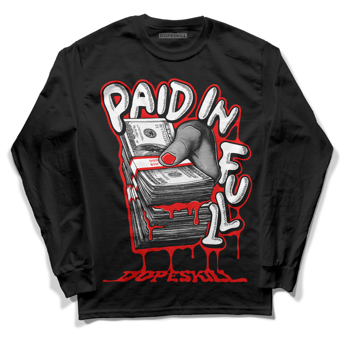 Cherry 11s DopeSkill Long Sleeve T-Shirt Paid In Full Graphic