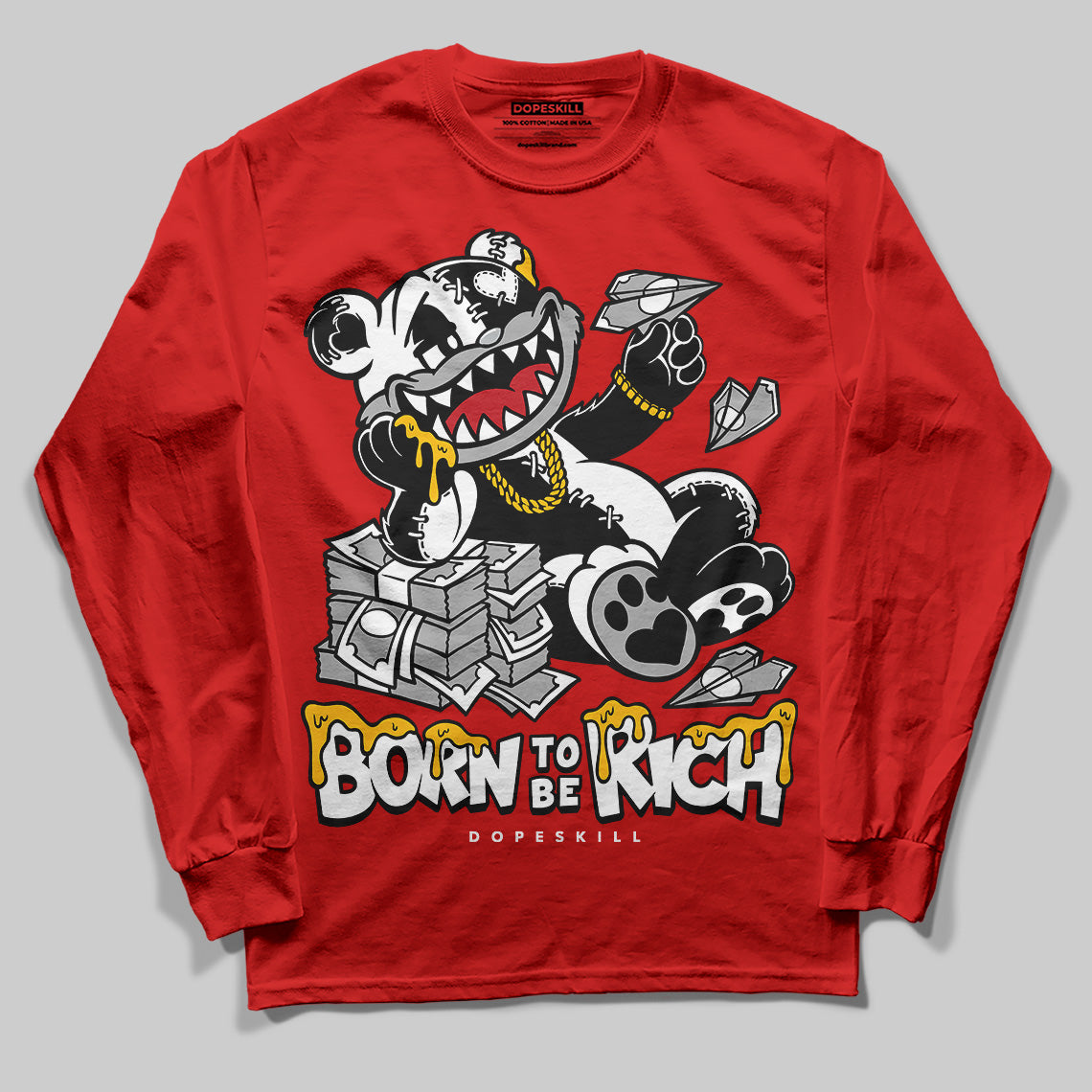 Bred Velvet 11s DopeSkill Red Long Sleeve T-Shirt Born To Be Rich Graphic