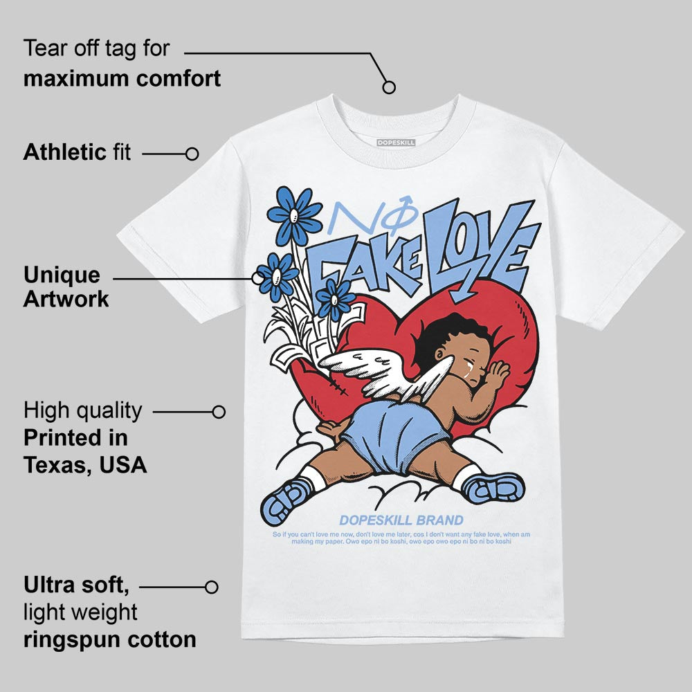 Forget Me Not 4s DopeSkill T-Shirt No Fake Love Graphic