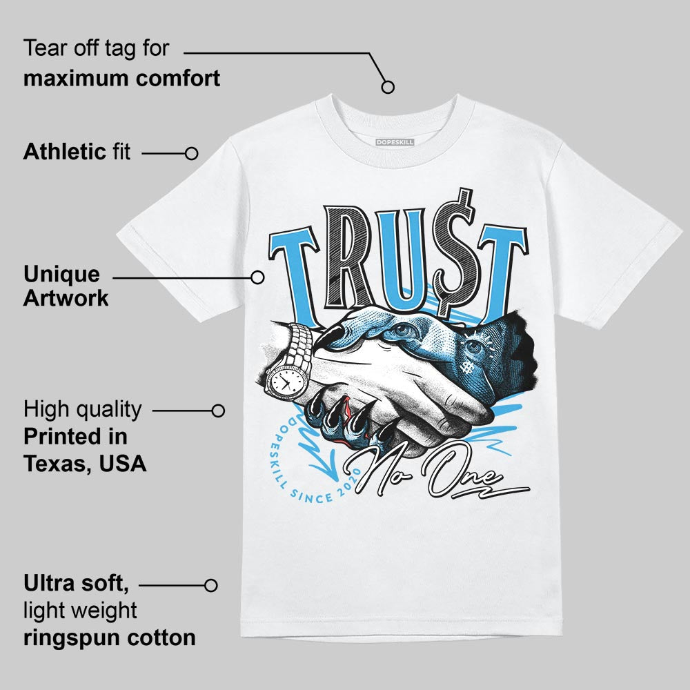 UNC Reimagined 1s DopeSkill T-Shirt Trust No One Graphic