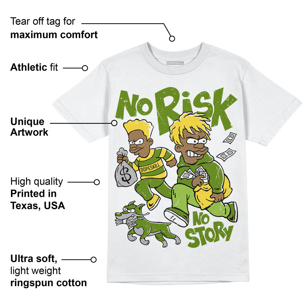 Dunk 'Chlorophyll' DopeSkill T-Shirt No Risk No Story Graphic