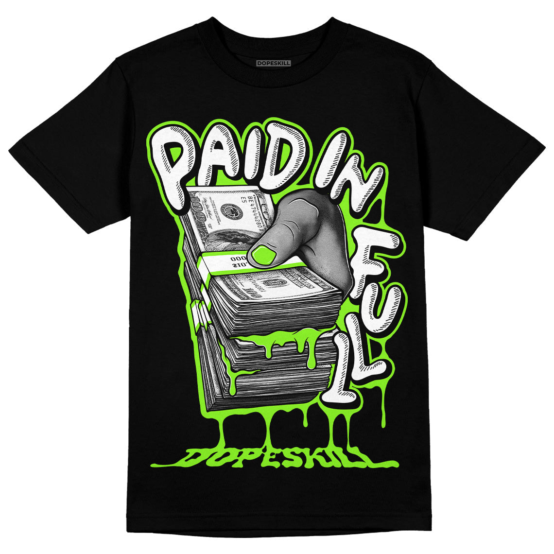 Neon Green Collection DopeSkill T-Shirt Paid In Full Graphic
