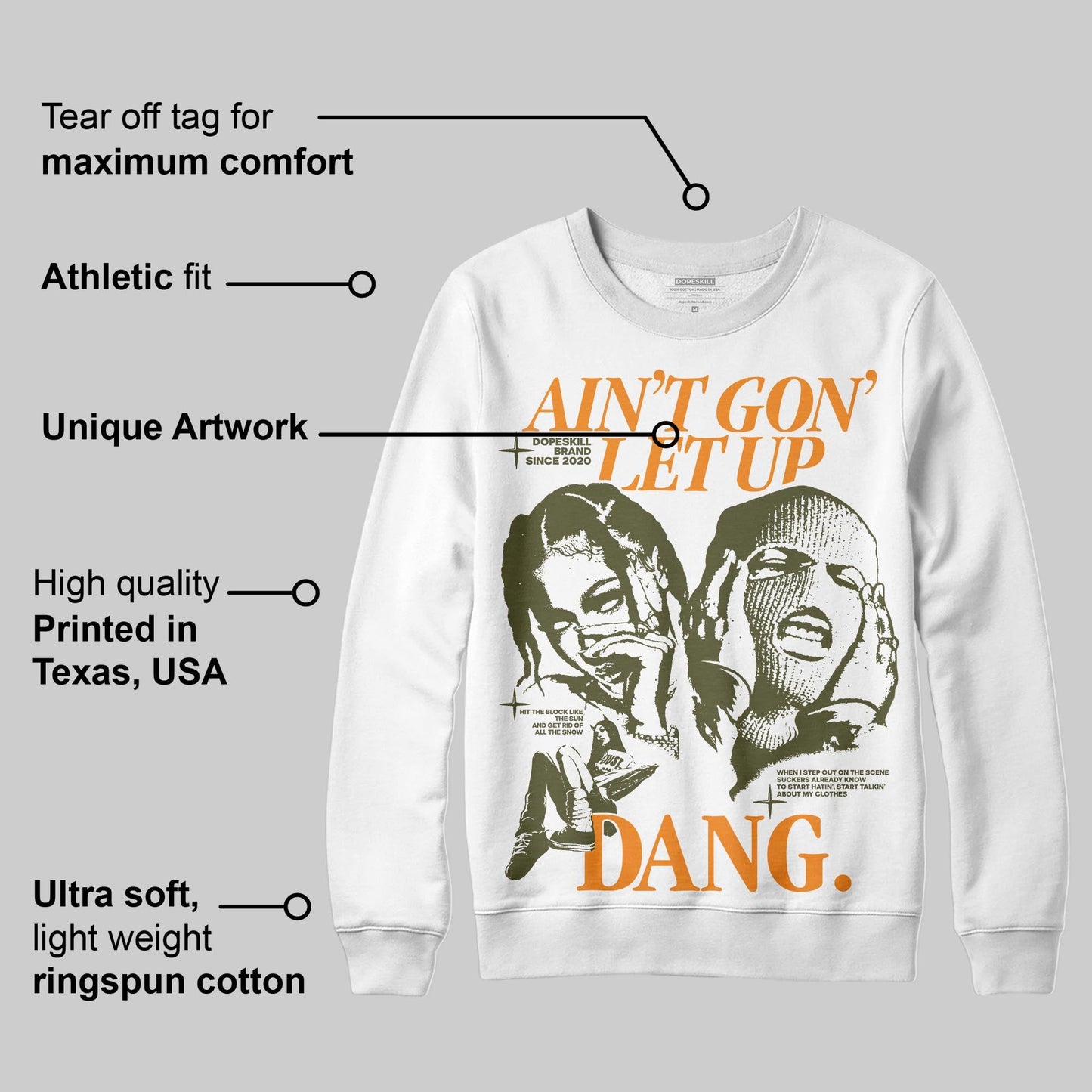 Olive Collection DopeSkill Sweatshirt Ain't Gon' Let Up Graphic