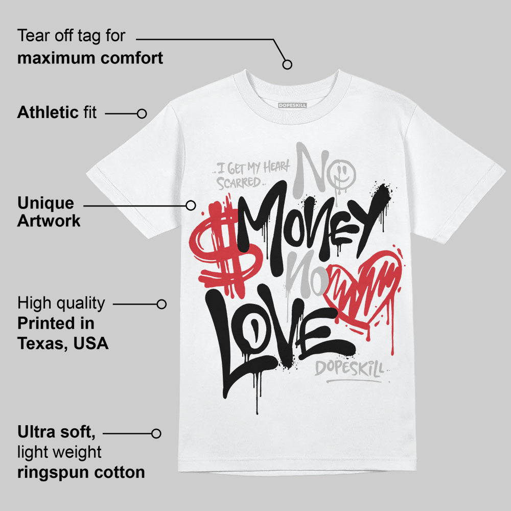 Bred 11s DopeSkill T-Shirt No Money No Love Typo Graphic