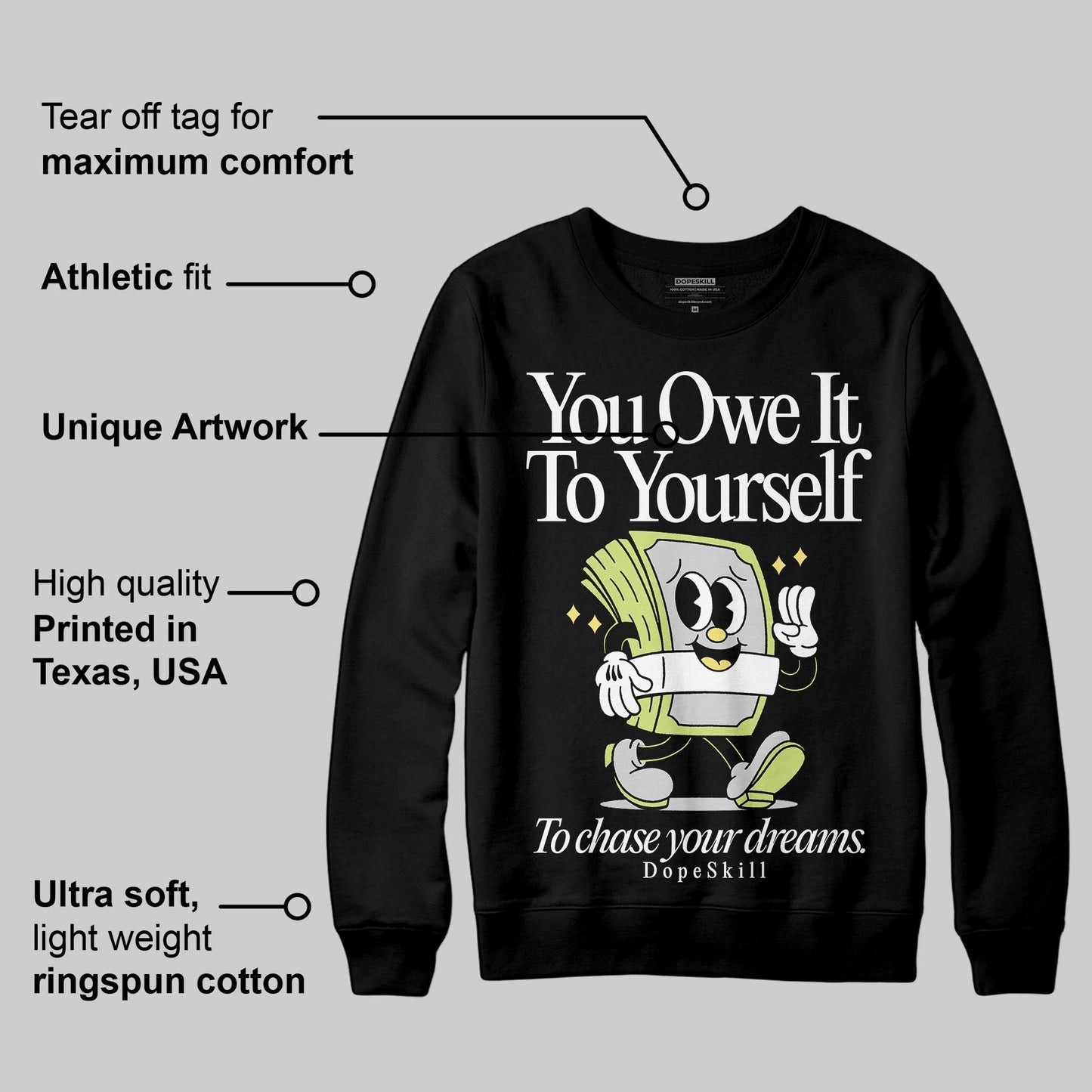 Light Lemon Twist 4s DopeSkill Sweatshirt Owe It To Yourself Graphic