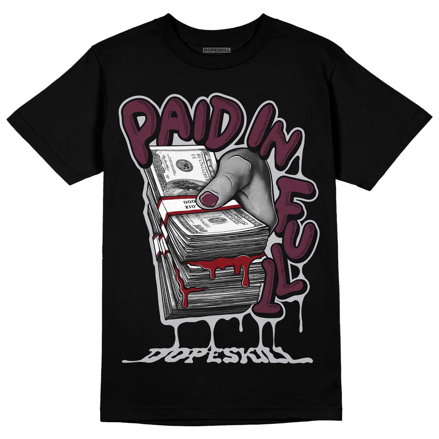 Burgundy 5s DopeSkill T-Shirt Paid In Full Graphic