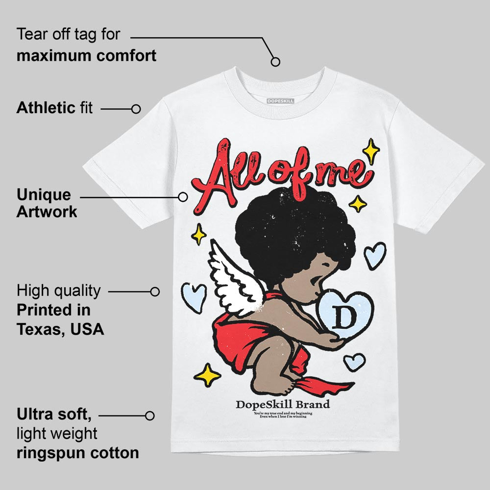 Cherry 11s DopeSkill T-Shirt All Of Me Graphic
