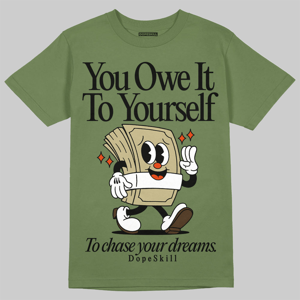 Olive Collection DopeSkill Olive T-shirt Owe It To Yourself Graphic
