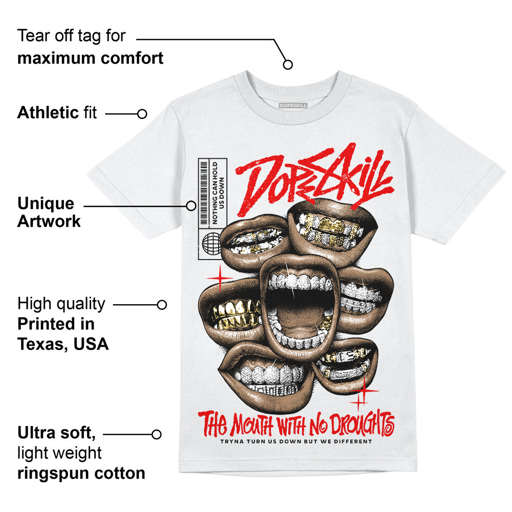 Red Cement 4S DopeSkill T-Shirt The Mouth With No Droughts Graphic