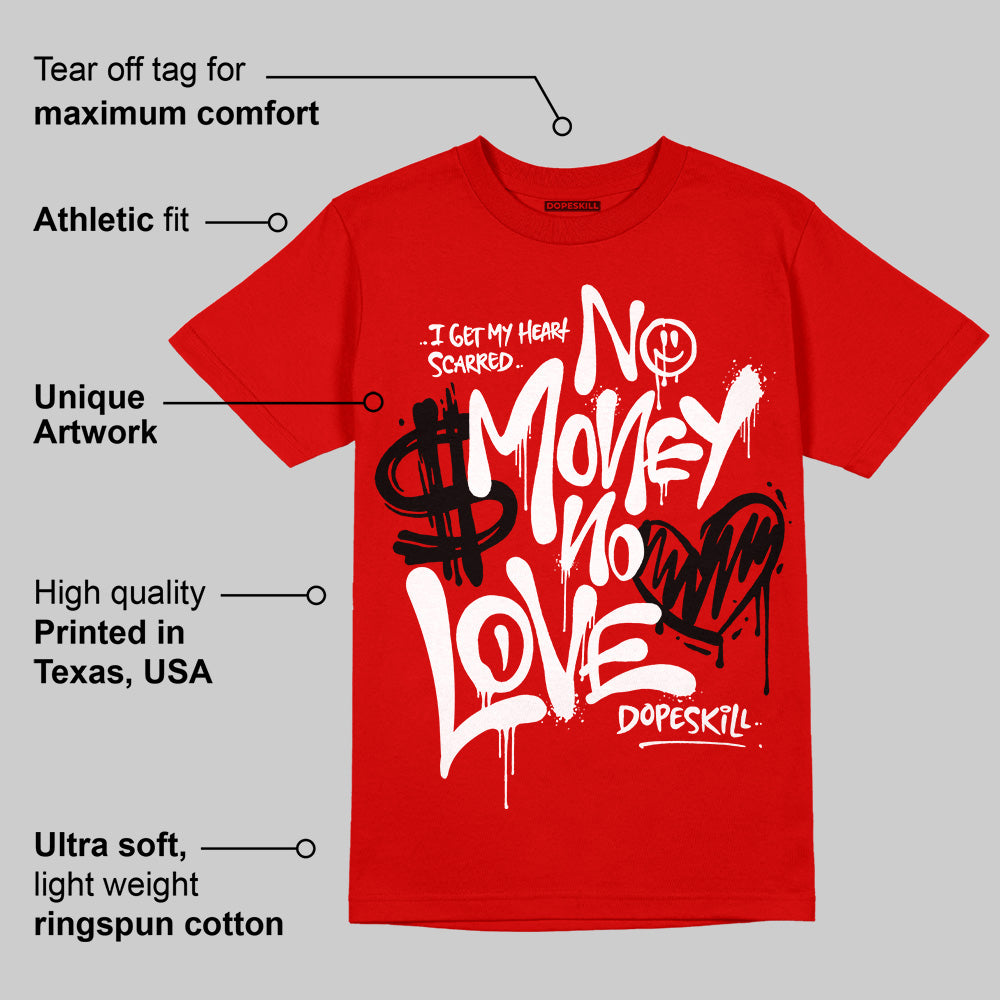 Bred Velvet 11s DopeSkill Red T-shirt No Money No Love Typo Graphic