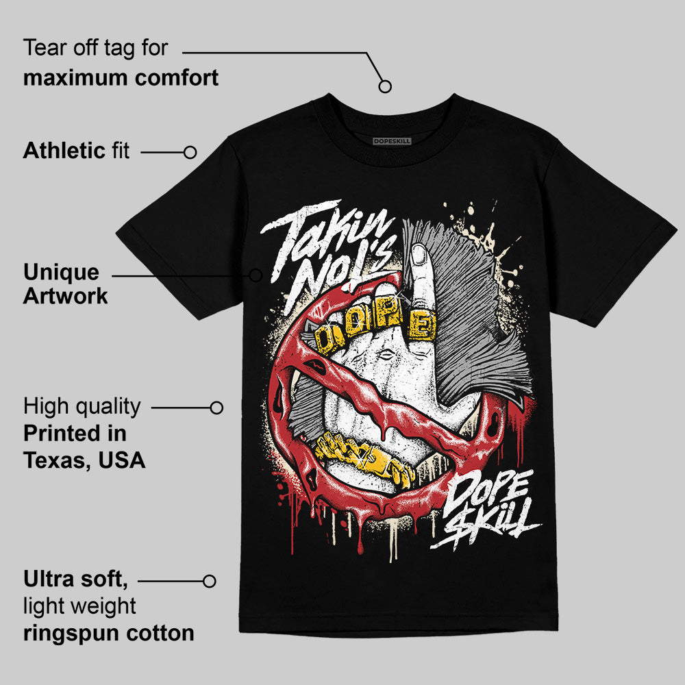 Black Toe Reimagined 1s DopeSkill T-Shirt Takin No L's Graphic