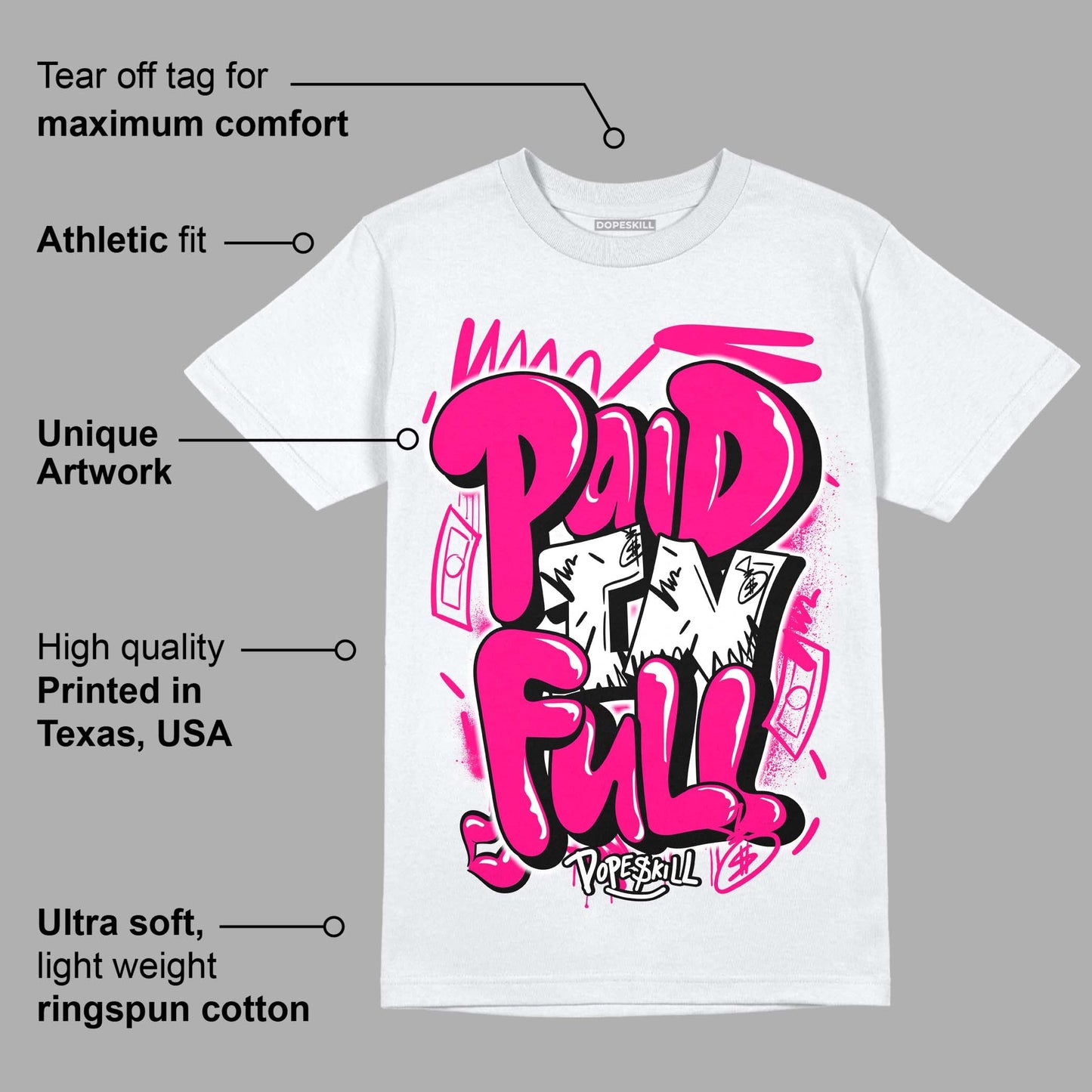 Fierce Pink 1s DopeSkill T-Shirt New Paid In Full Graphic