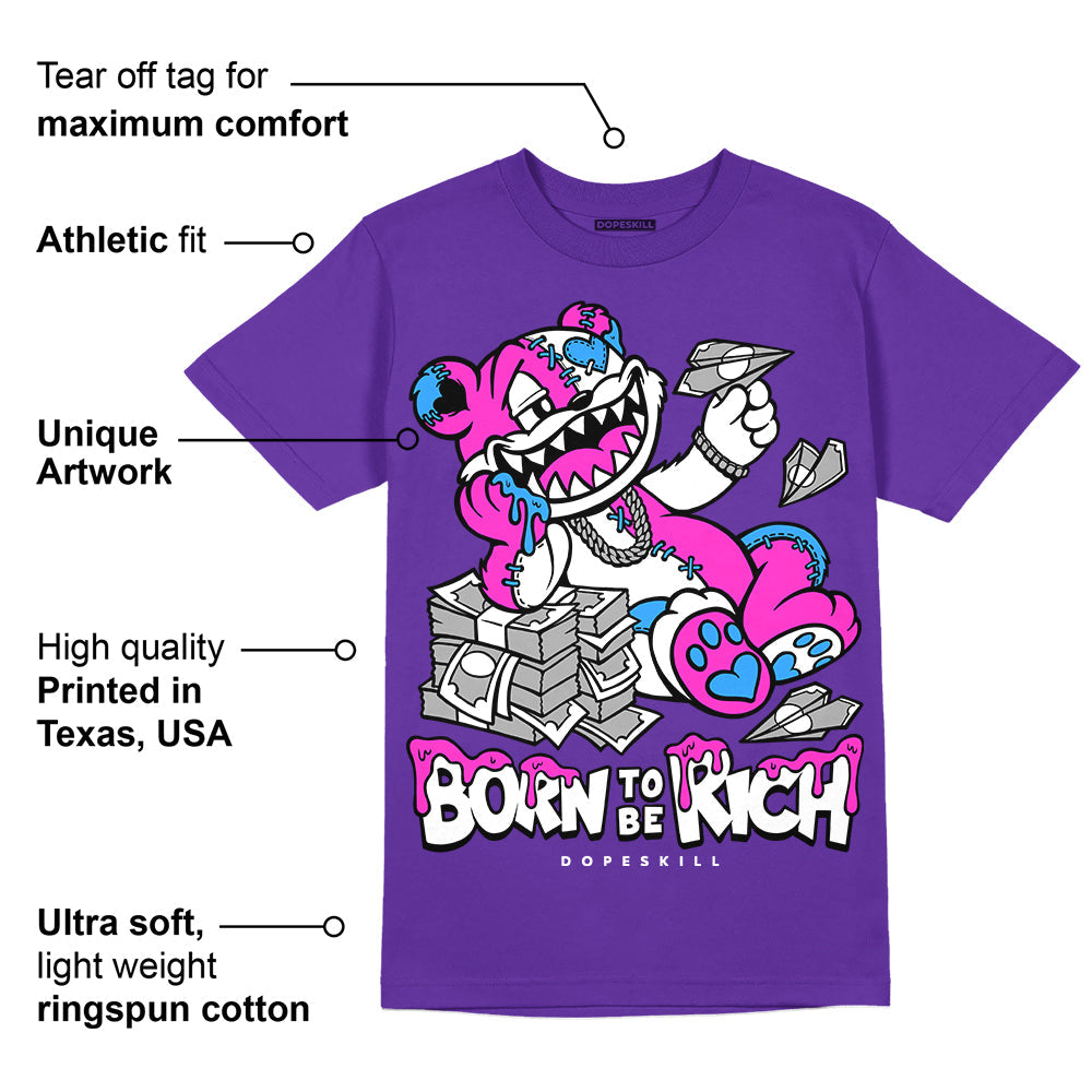 Dunk Purple Championship Court White DopeSkill Purple T-shirt Born To Be Rich Graphic