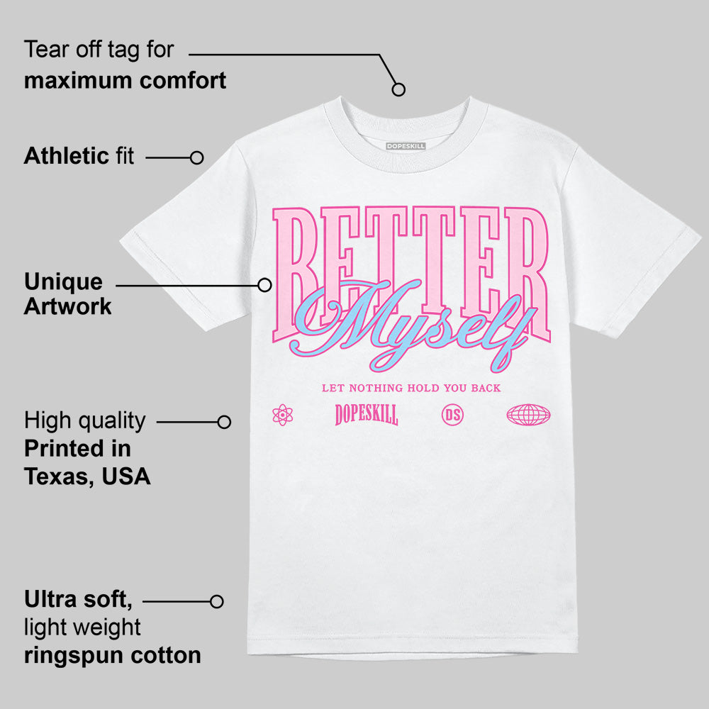 Doernbecher 6s DopeSkill T-Shirt Better Myself Graphic