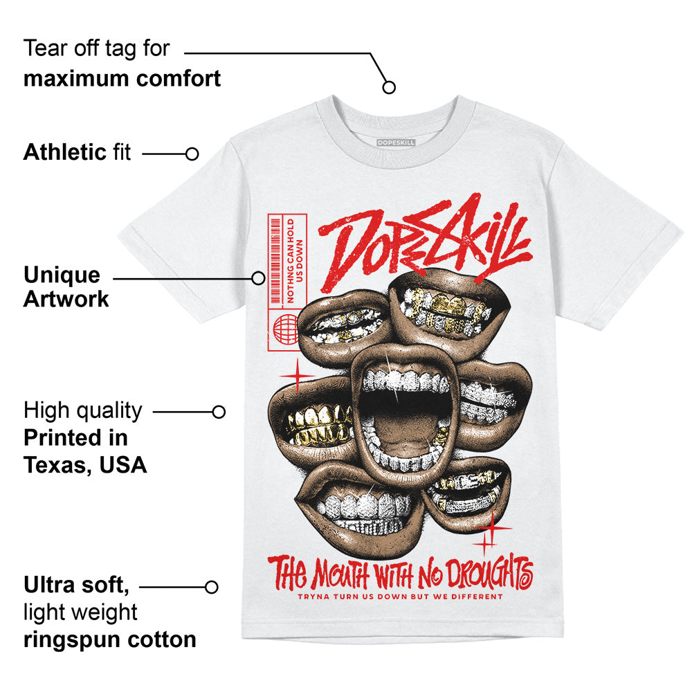 Fire Red 3s DopeSkill T-Shirt The Mouth With No Droughts Graphic