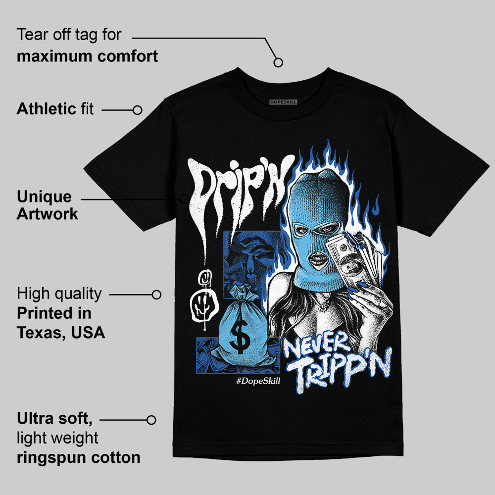 Blueberry 12s DopeSkill T-Shirt Drip'n Never Tripp'n Graphic