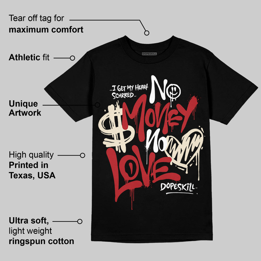 Black Toe Reimagined 1s DopeSkill T-Shirt No Money No Love Typo Graphic