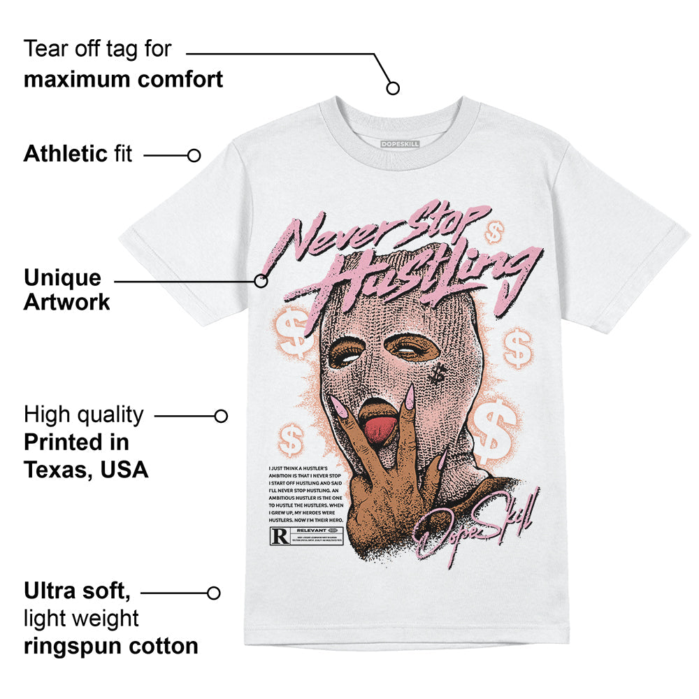 Legend Pink 11s DopeSkill T-Shirt Never Stop Hustling Graphic