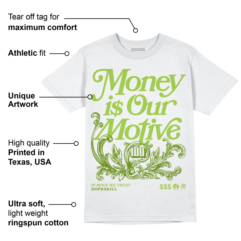 Dunk 'Chlorophyll' DopeSkill T-Shirt Money Is Our Motive Typo Graphic