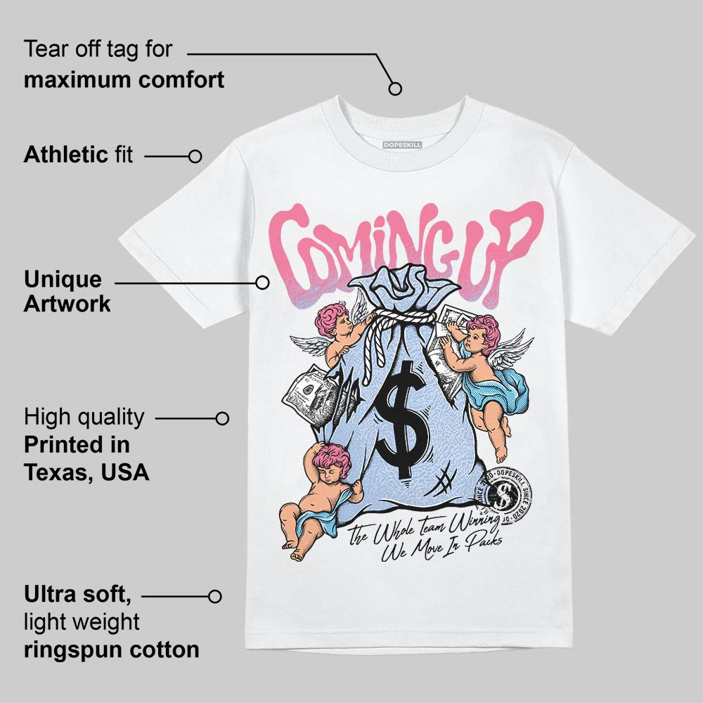 Denim Pink Glow 3s DopeSkill T-Shirt Money Bag Coming Up Graphic