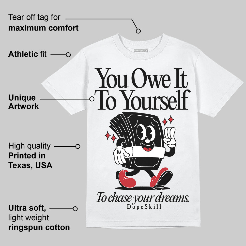 Bred 11s DopeSkill T-Shirt Owe It To Yourself Graphic