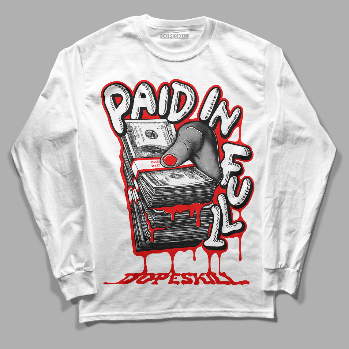 Cherry 11s DopeSkill Long Sleeve T-Shirt Paid In Full Graphic
