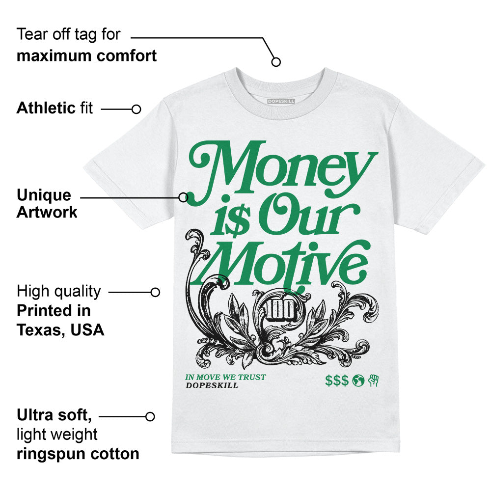 Lucky Green 5s DopeSkill T-Shirt Money Is Our Motive Typo Graphic