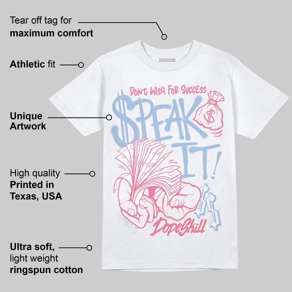 Denim Pink Glow 3s DopeSkill T-Shirt Speak It Graphic