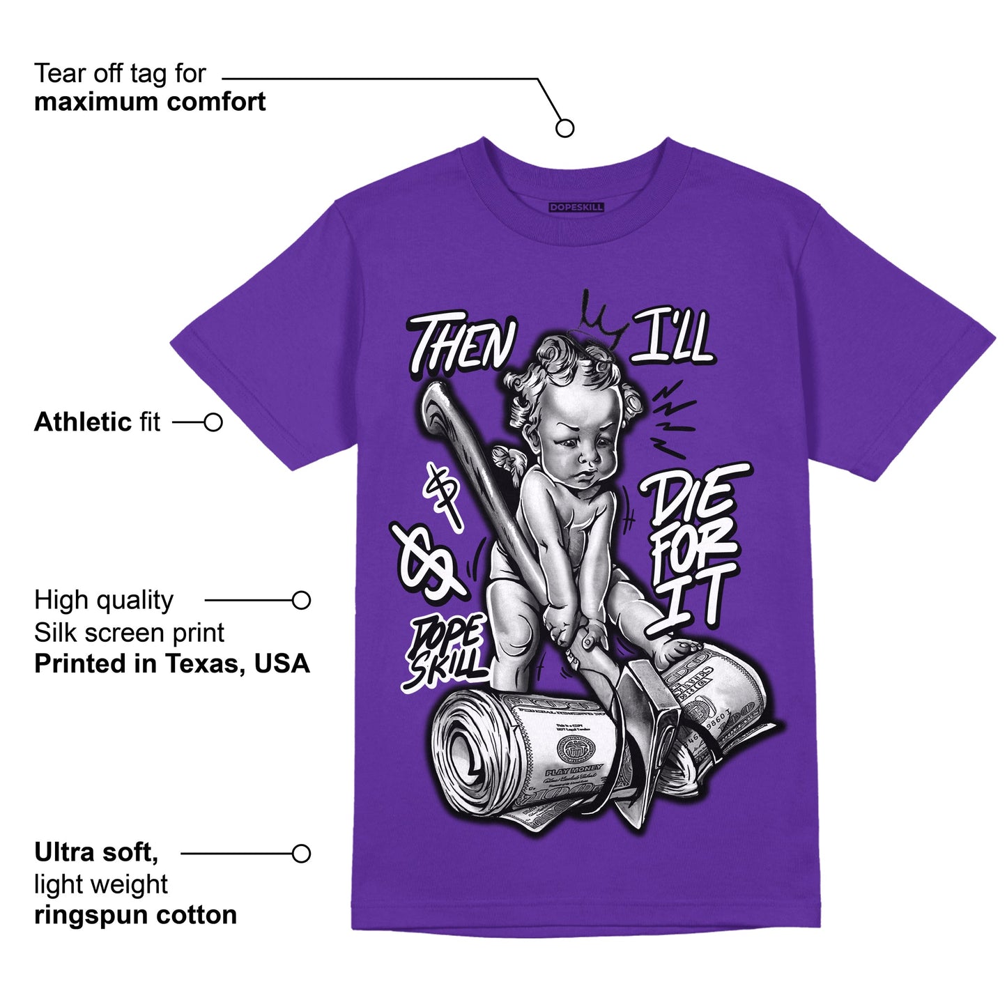 Court Purple 13s DopeSkill Purple T-shirt Then I'll Die For It Graphic