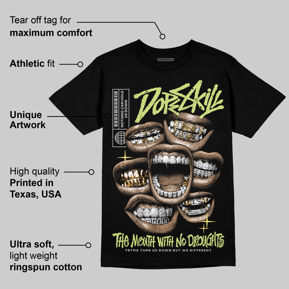 Light Lemon Twist 4s DopeSkill T-Shirt The Mouth With No Droughts Graphic
