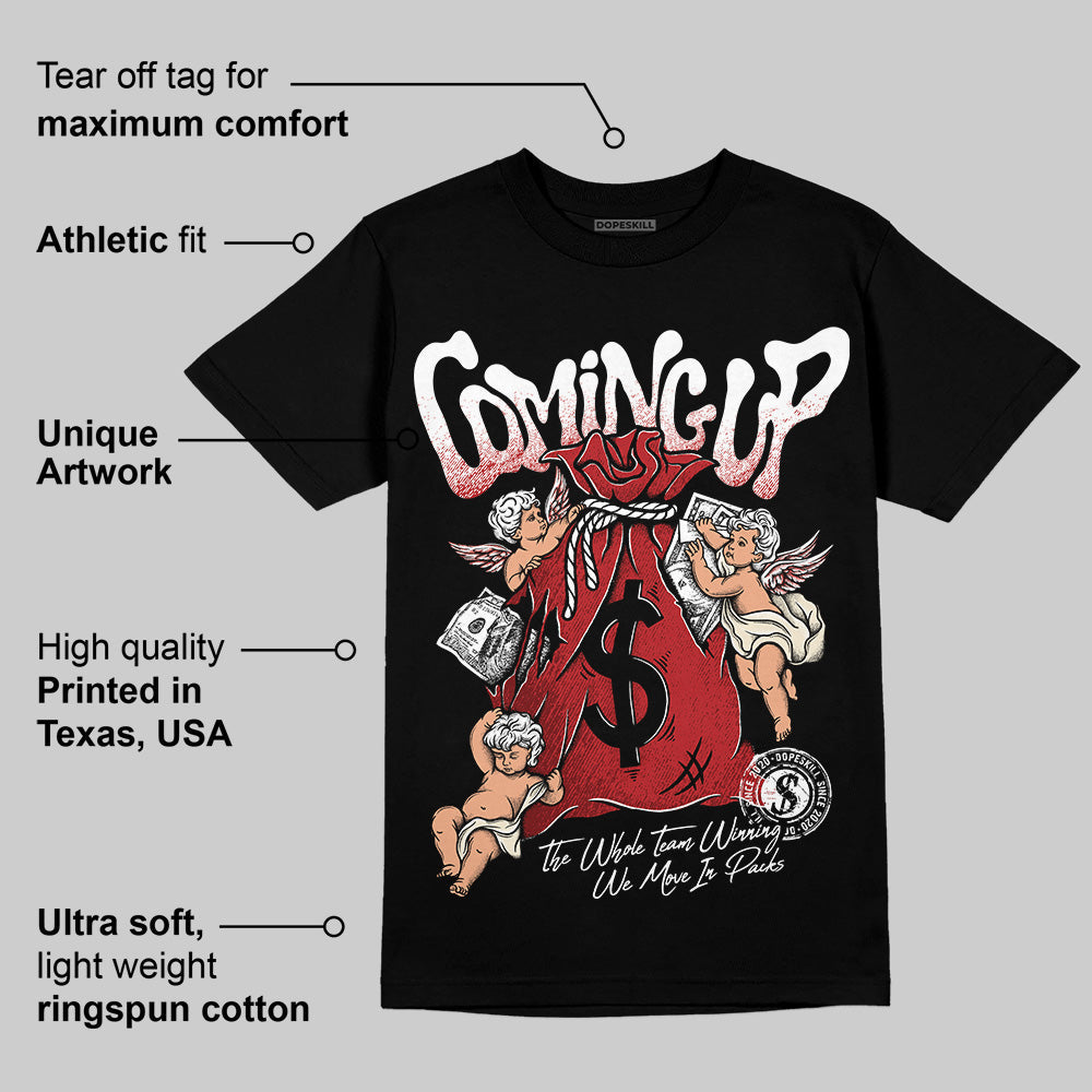 Black Toe Reimagined 1s DopeSkill T-Shirt Money Bag Coming Up Graphic