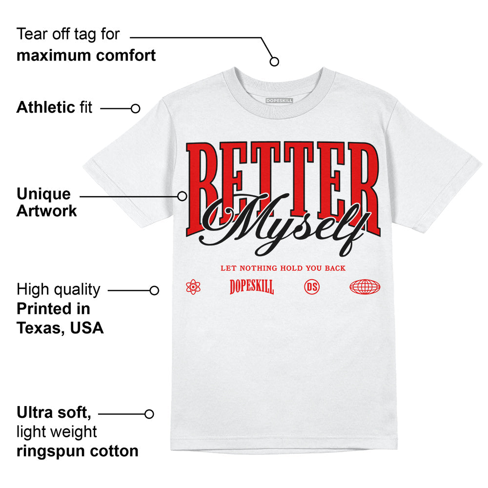 Cherry 12s DopeSkill T-Shirt Better Myself Graphic