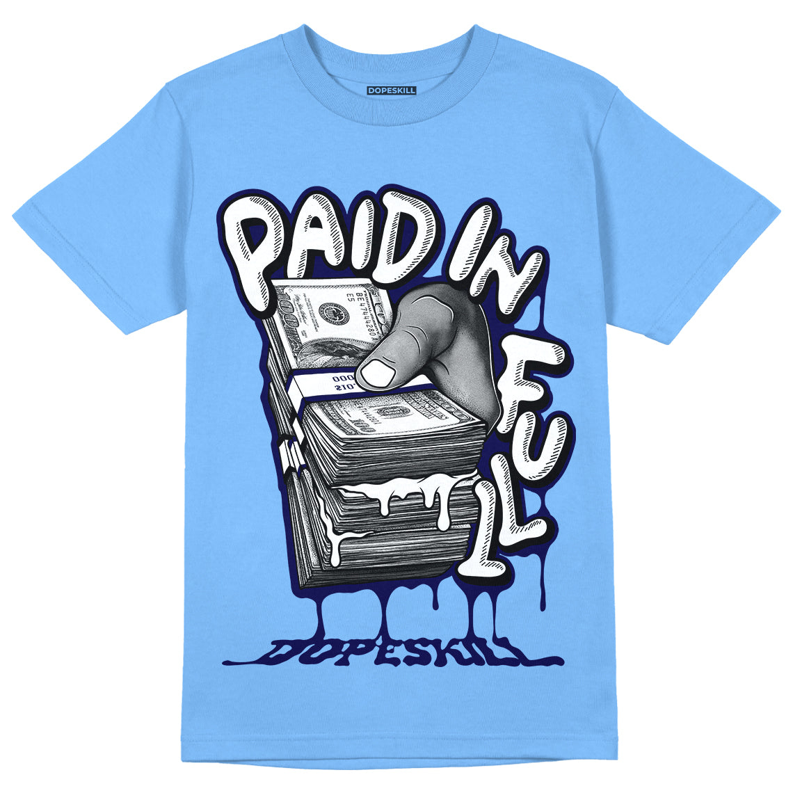 AJ 6 University Blue DopeSkill University Blue T-Shirt Paid In Full Graphic
