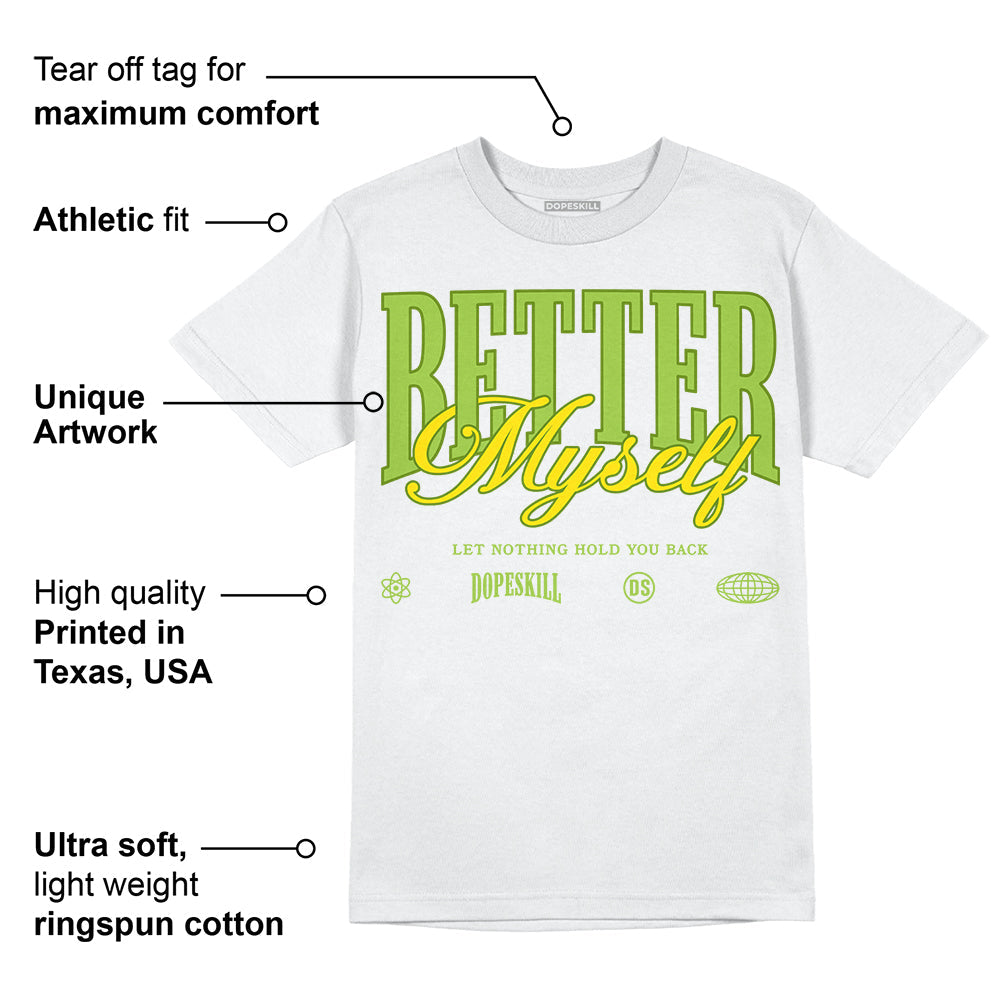 Dunk 'Chlorophyll' DopeSkill T-Shirt Better Myself Graphic