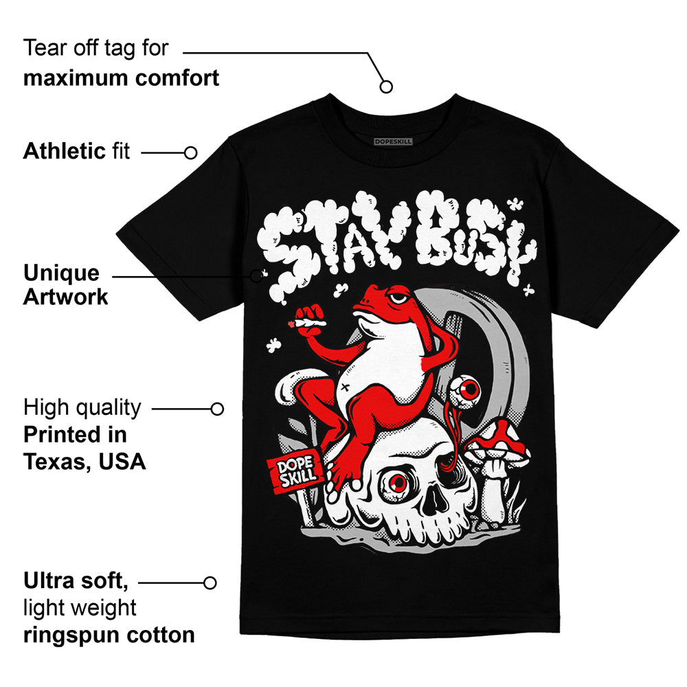 Black and White Collection DopeSkill T-Shirt Stay Busy Graphic