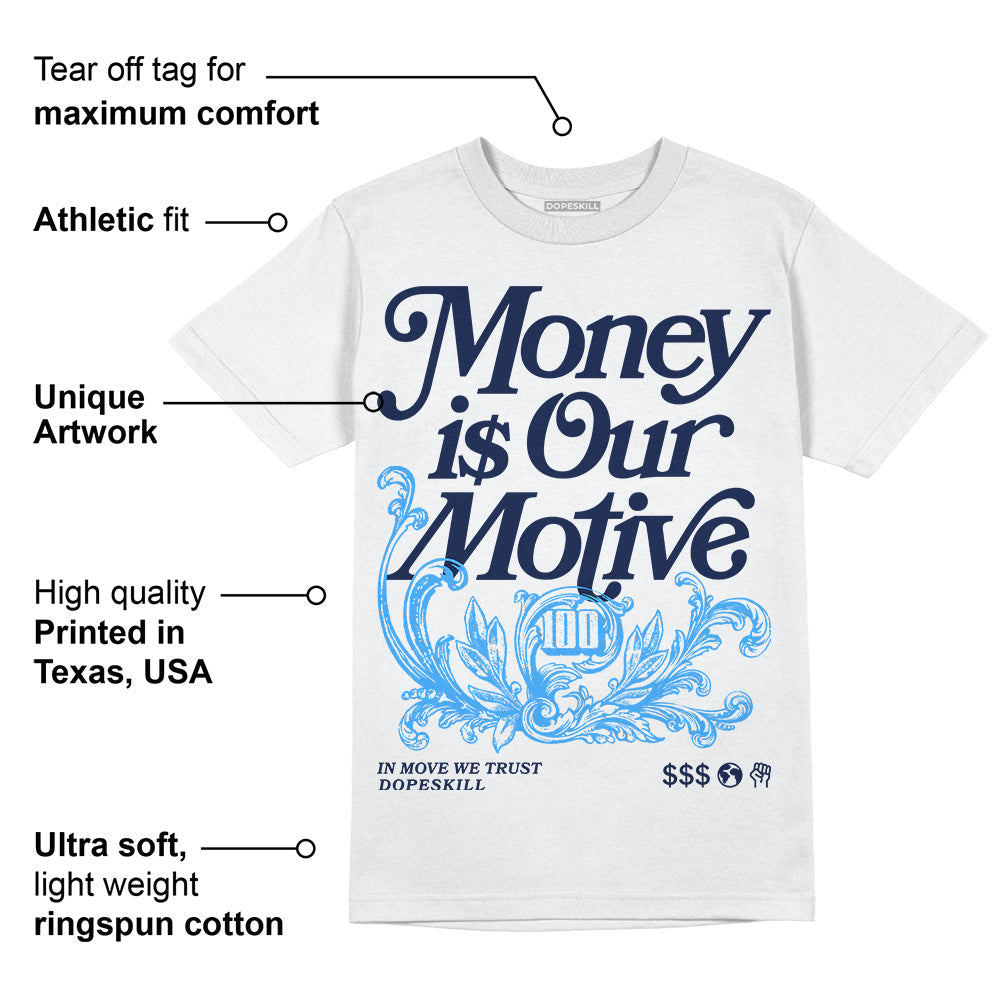 Midnight Navy 3s DopeSkill T-Shirt Money Is Our Motive Typo Graphic